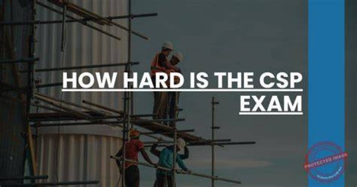 How hard is the CSP test?