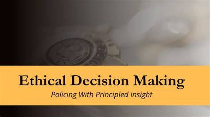 What is ethical decision making in policing?
