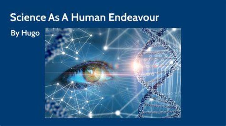 What is science as a human Endeavour?