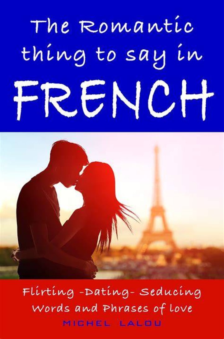 What is the most romantic thing to say in French?