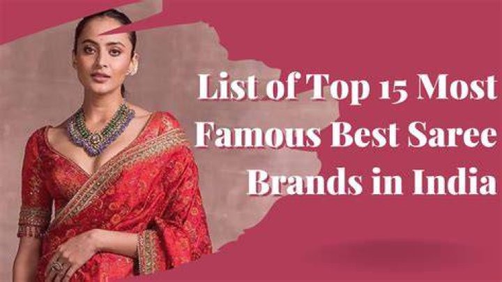 Which brand is famous for saree?
